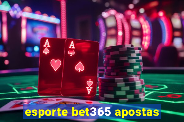 esporte bet365 apostas