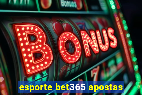 esporte bet365 apostas