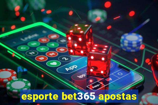 esporte bet365 apostas