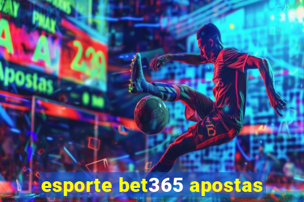 esporte bet365 apostas