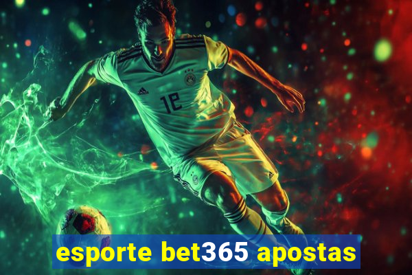 esporte bet365 apostas