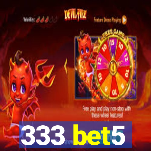 333 bet5