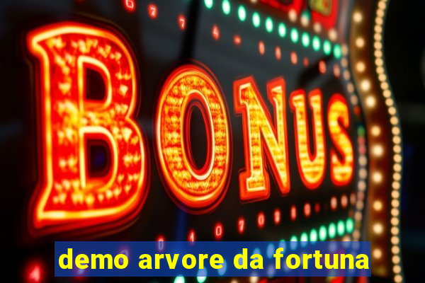 demo arvore da fortuna