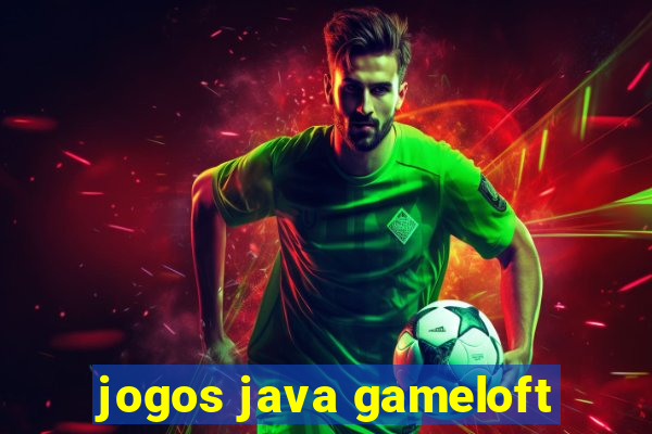 jogos java gameloft