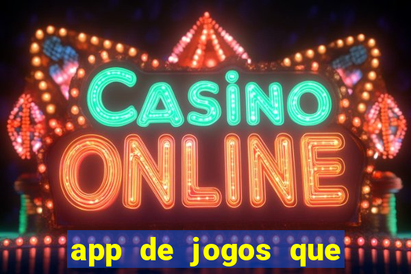 app de jogos que realmente pagam dinheiro