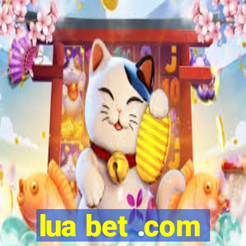 lua bet .com