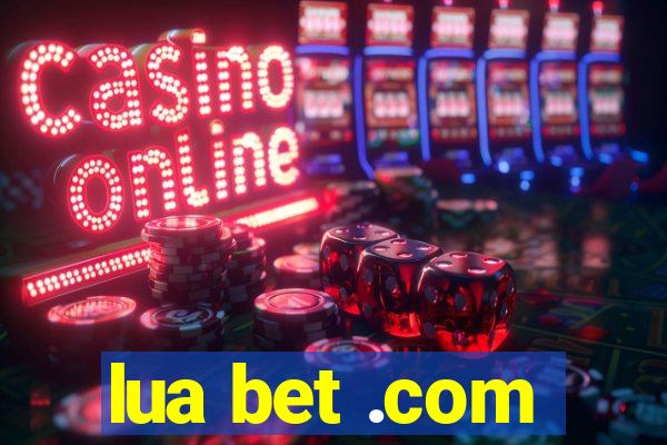 lua bet .com