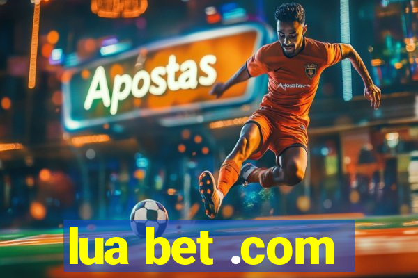 lua bet .com