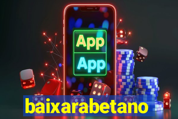 baixarabetano