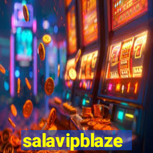 salavipblaze