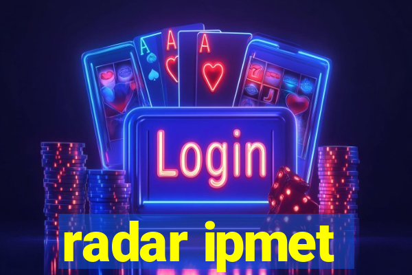 radar ipmet