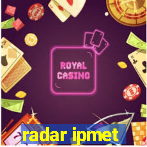 radar ipmet