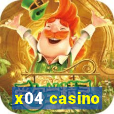 x04 casino