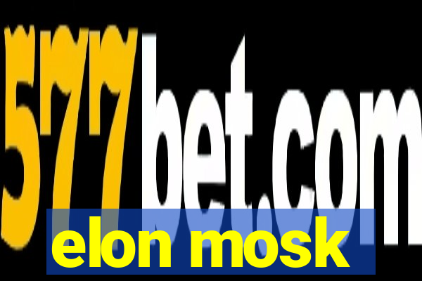 elon mosk