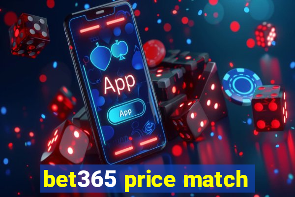 bet365 price match