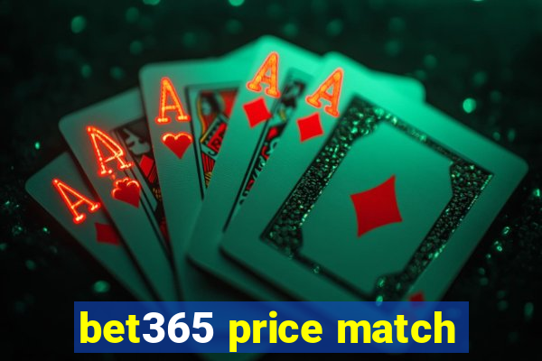 bet365 price match