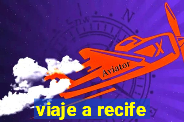 viaje a recife