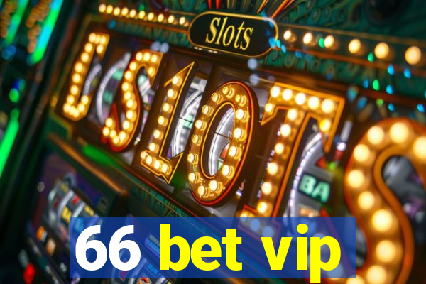 66 bet vip