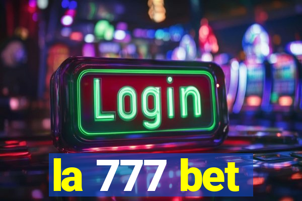 la 777 bet