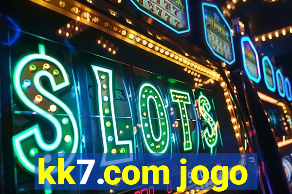 kk7.com jogo