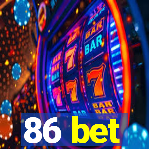 86 bet