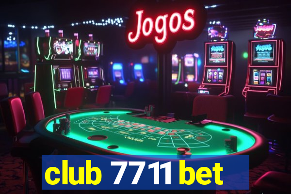 club 7711 bet