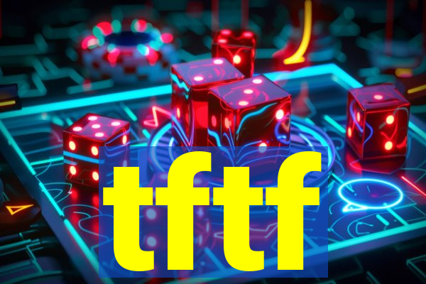 tftf