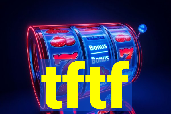 tftf