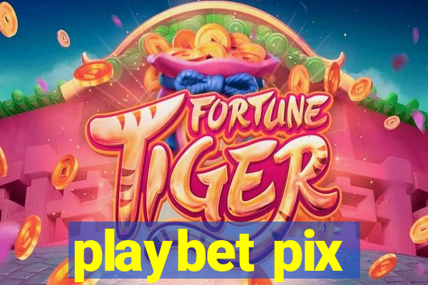 playbet pix