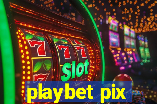 playbet pix