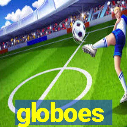 globoes