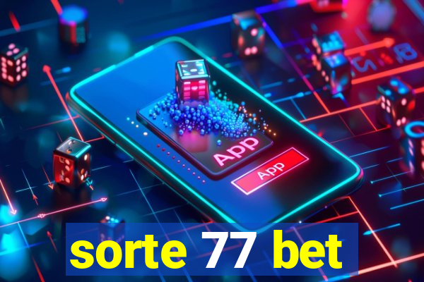 sorte 77 bet