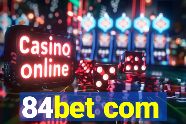 84bet com