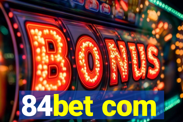 84bet com