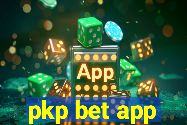 pkp bet app