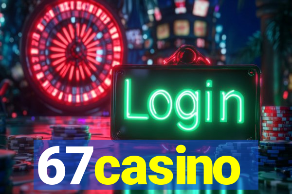 67casino