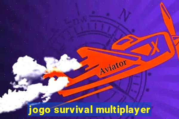 jogo survival multiplayer