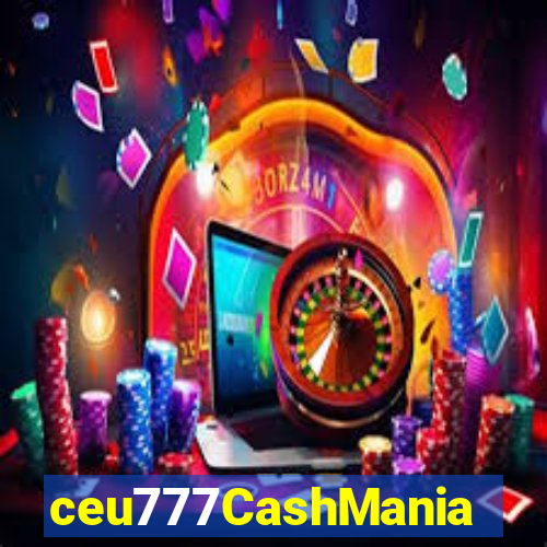 ceu777CashMania