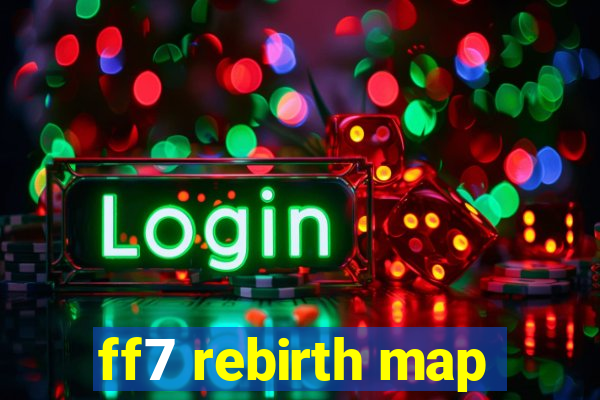 ff7 rebirth map