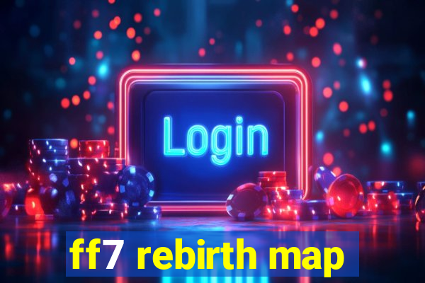 ff7 rebirth map