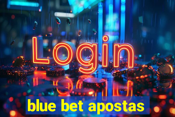 blue bet apostas