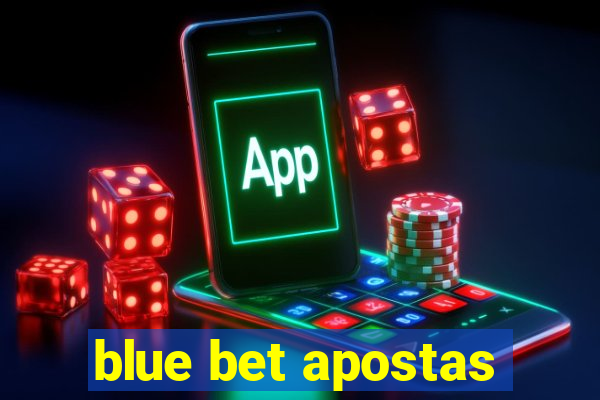 blue bet apostas