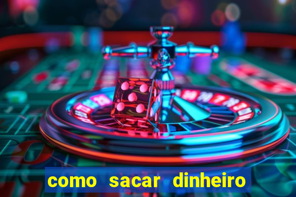 como sacar dinheiro no slots 777