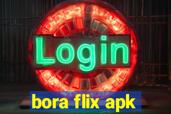 bora flix apk