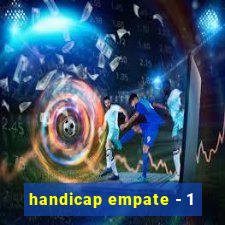 handicap empate - 1