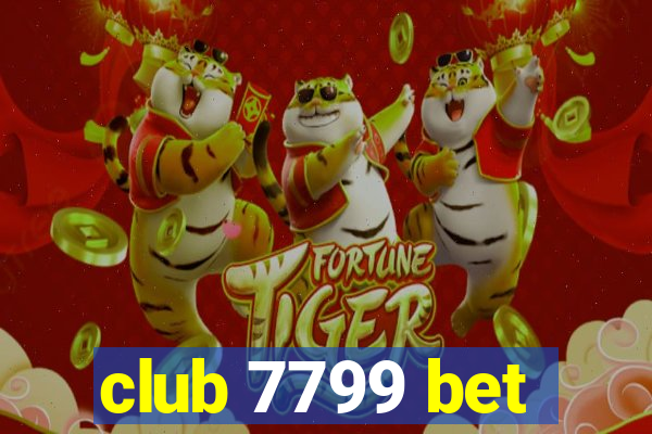 club 7799 bet