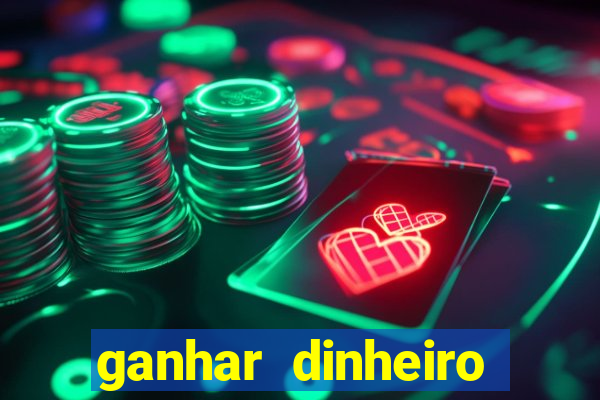 ganhar dinheiro jogando sem deposito