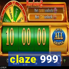 claze 999