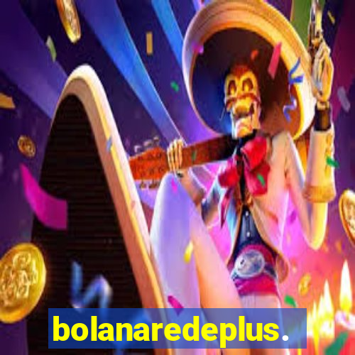 bolanaredeplus.vip