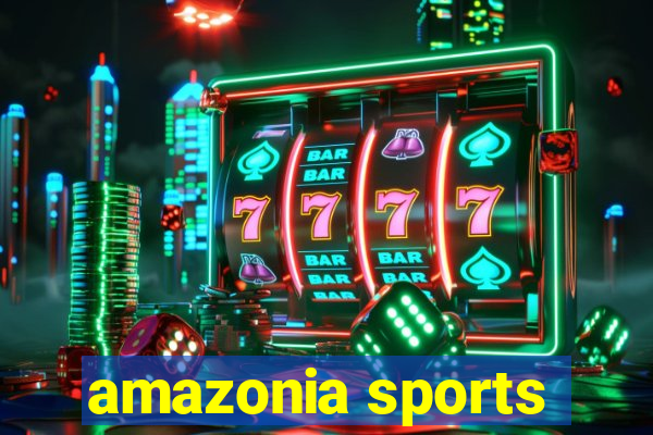 amazonia sports